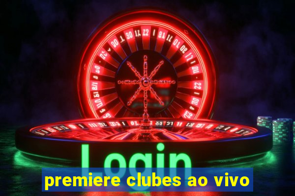 premiere clubes ao vivo